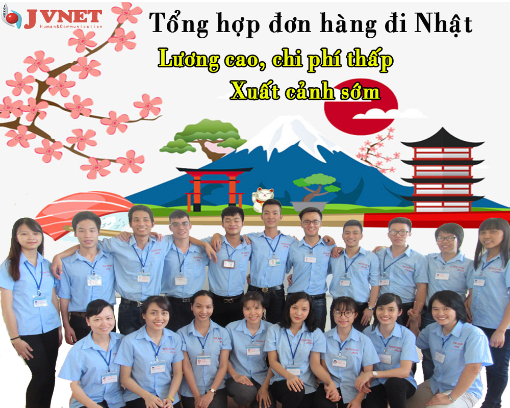 Tổng hợp danh sách đơn hàng đi Nhật lương cao phí thấp 2019