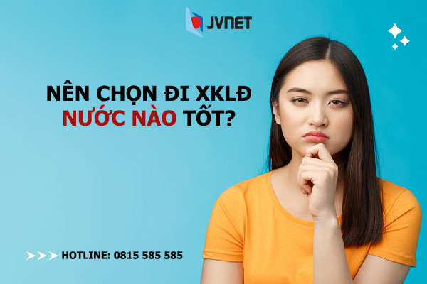 xuất khẩu lao động nên chọn nước nào tốt
