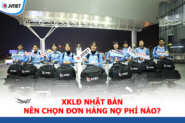 xklđ nhật bản nên chọn đơn hàng nợ phí nào